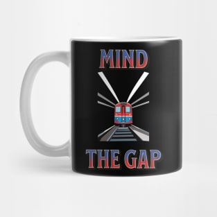 Mind the gap Mug